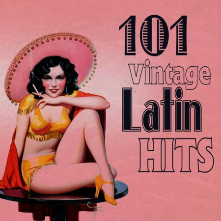 Various Artists - 101 Vintage Latin Hits (2013)