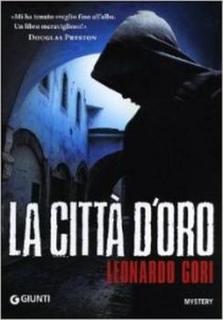 Leonardo Gori - La città d'oro (2013)