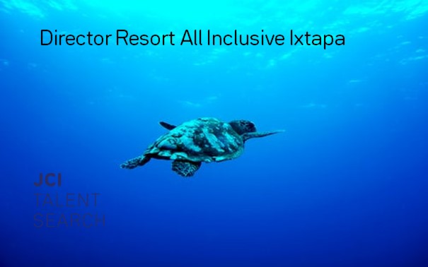 Director Resort All Inclusive Ixtapa