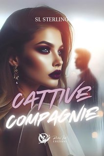 S. L. Sterling - Cattive compagnie (2024)