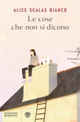 Alice Scalas Bianco – Le cose che non si dicono (2026)