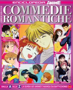 Anime Cult Enciclopedia N.7 – Commedie Romantiche – Gennaio-Febbraio-Marzo 2025 [True PDF]