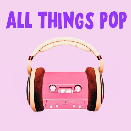 Various Artists   All Things Pop (2020)