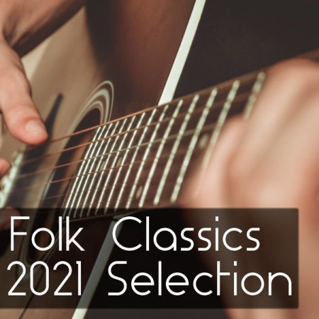 Various Artists - Folk Classics 2021 Selection (2021)