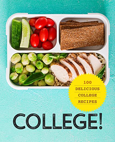 College!: 100 Delicious College Recipes (2nd Edition)