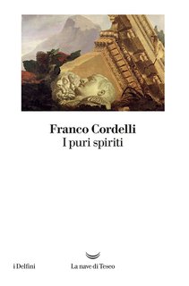 Franco Cordelli - I puri spiriti (2023)