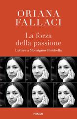 Oriana Fallaci, Rino Fisichella – La forza della passione (2026)