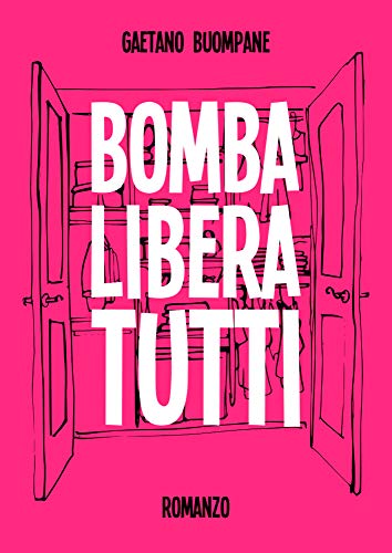 Gaetano Buompane – Bomba libera tutti (2021)