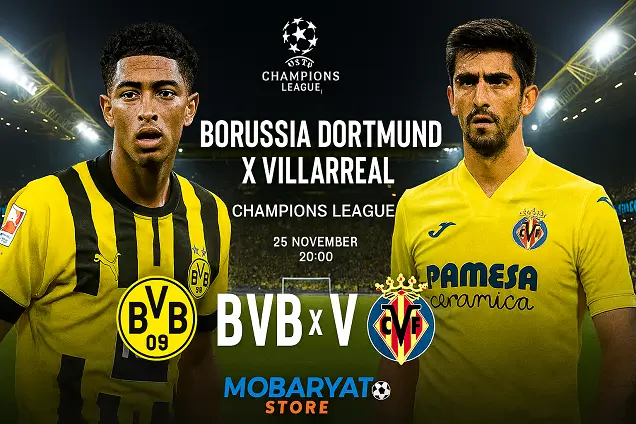 بوستر مباراة دورتموند vs فياريال | Mobaryat.Store