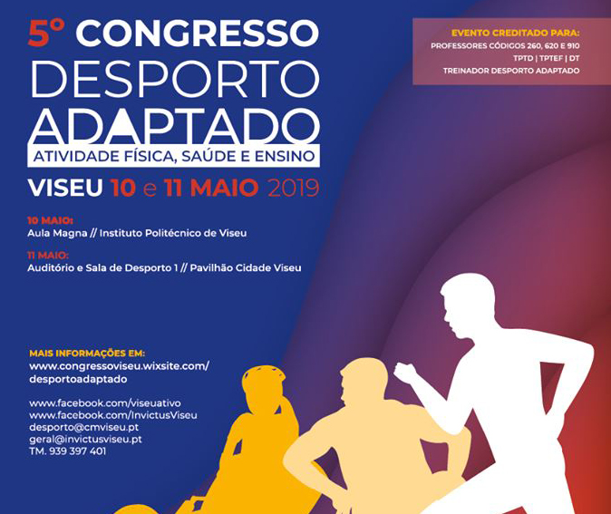 VISEU: 5º CONGRESSO DE DESPORTO ADAPTADO REALIZA-SE ENTRE 10 E 11 DE MAIO VISEU: 5º CONGRESSO DE DESPORTO ADAPTADO REALIZA-SE ENTRE 10 E 11 DE MAIO