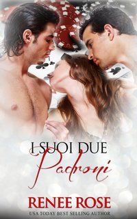 Renee Rose - Dominami Vol. 5. I suoi due padroni (2023)