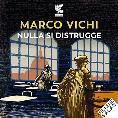 Marco Vichi - Nulla si distrugge꞉ Le indagini del commissario Bordelli - Vol. 15 (2023) (mp3 - 128 kbps)