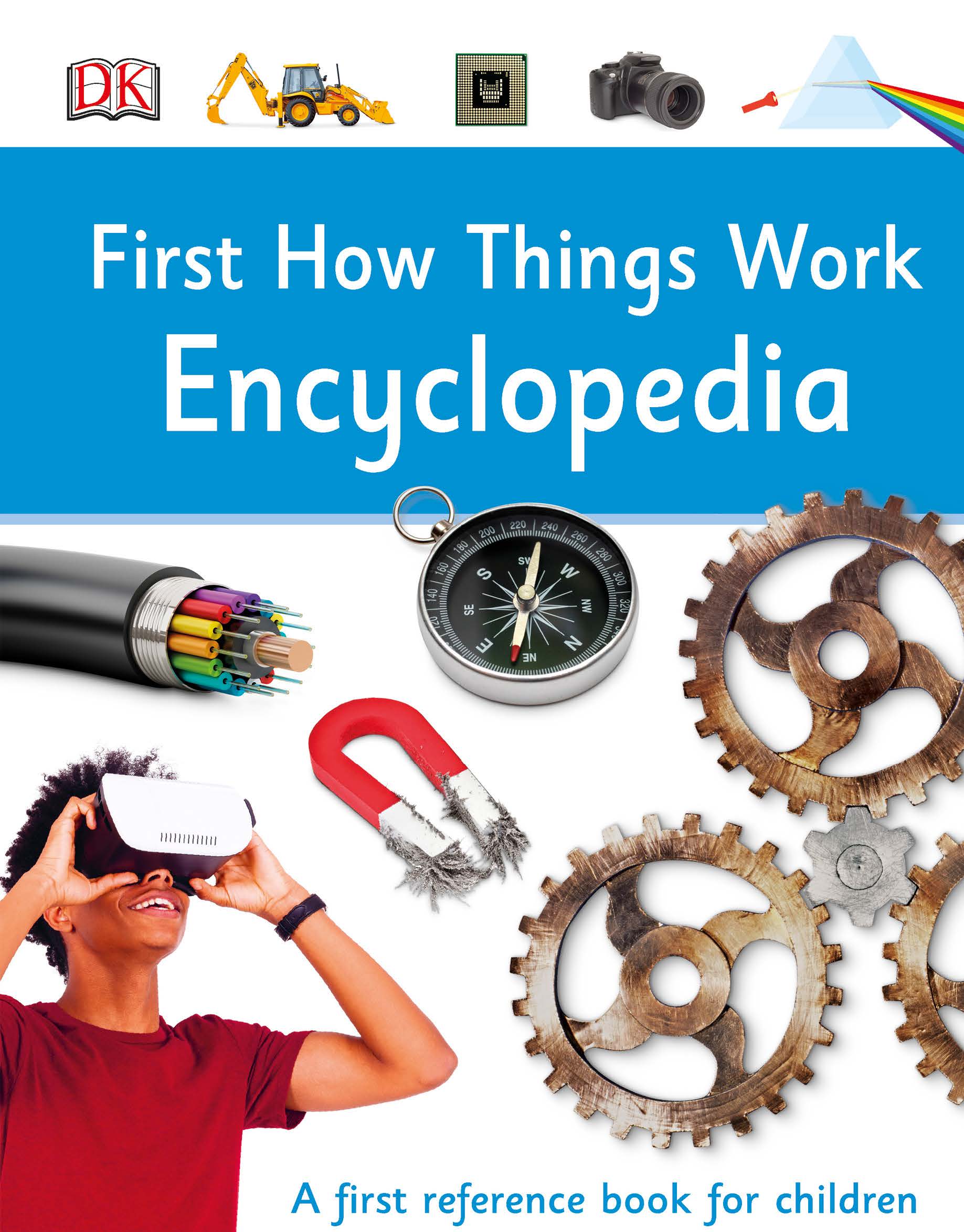 First How Things Work Encyclopedia, 2nd Edition