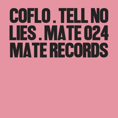 CoFlo - Tell No Lies (2026)
