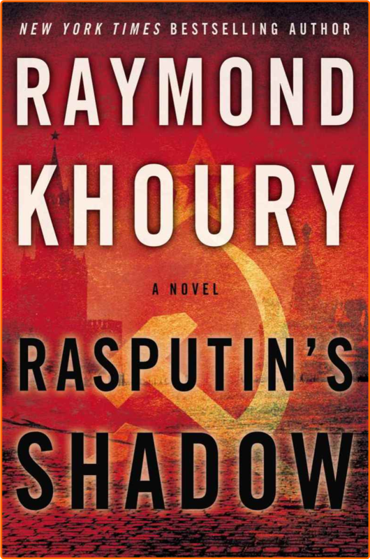 Raymond Khoury Last Templar 04 Rasputins Shadow Epub