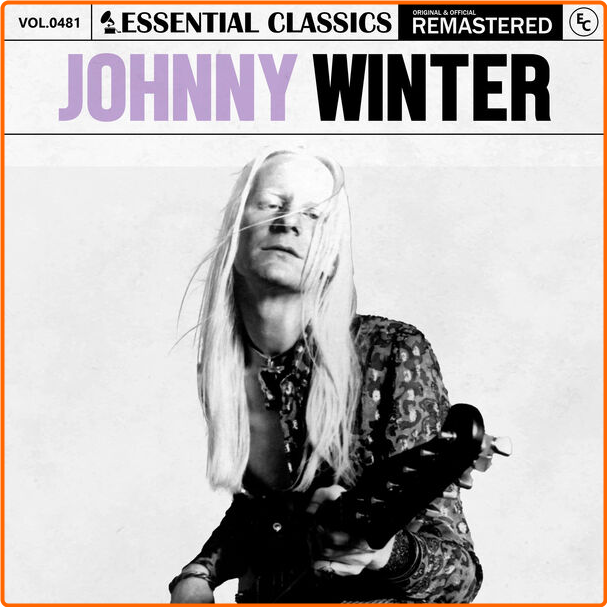 Johnny Winter Essential Classics Vol 481 Johnny Winter (2024) [FLAC