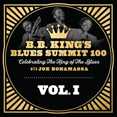 VA - B.B. King's Blues Summit 100, Vol. I (2025)