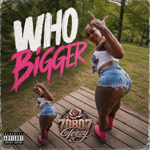 (7080)7 Teezy - Who Bigger (2026) FLAC