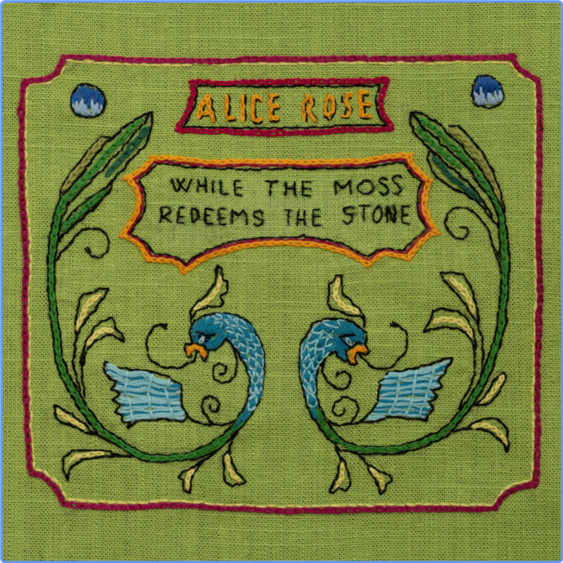 Alice Rose - While The Moss Redeems The Stone (24bits Hi-Res, 2021) FLAC LossLess