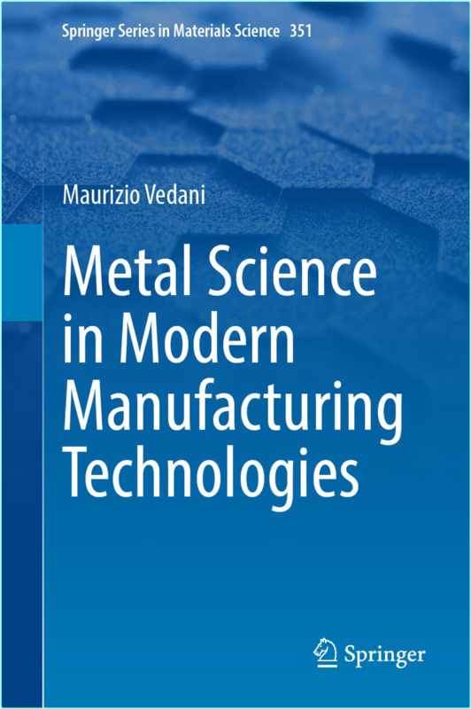 Metal Science In Modern Manufacturing Technologies (2025) (Maurizio Vedani)