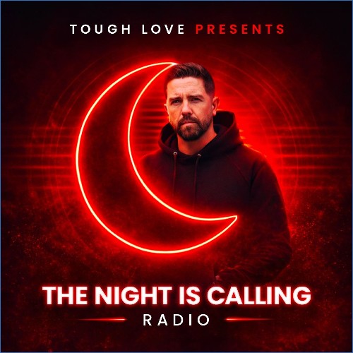  Tough Love - The Night Is Calling Radio 019 (2026-08-13) 