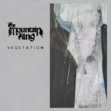 The Mountain King - Vegetation (2025)