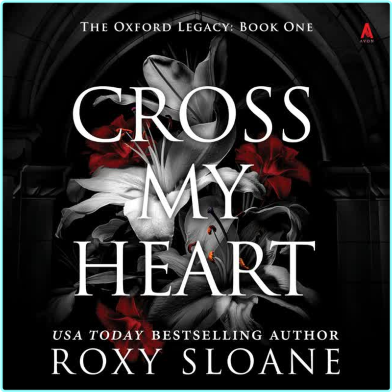 Roxy Sloane Oxford Legacy 01 Cross My Heart – (Svecova, Hana)