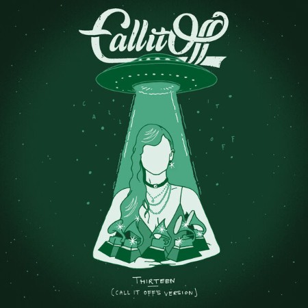Call It Off - Thirteen (Call It Off's Version) (2025)