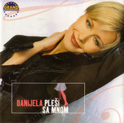 Danijela Marinovic - Diskografija Danijela-Plesi-Sa-Mnom-slika-O-28699919