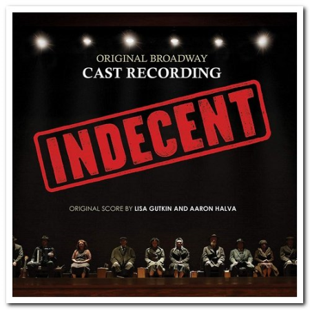 df93171c a3f2 4c20 8b0a 0bea3f9258ff - VA - Indecent: Original Broadway Cast Recording [Soundtrack] (2019)