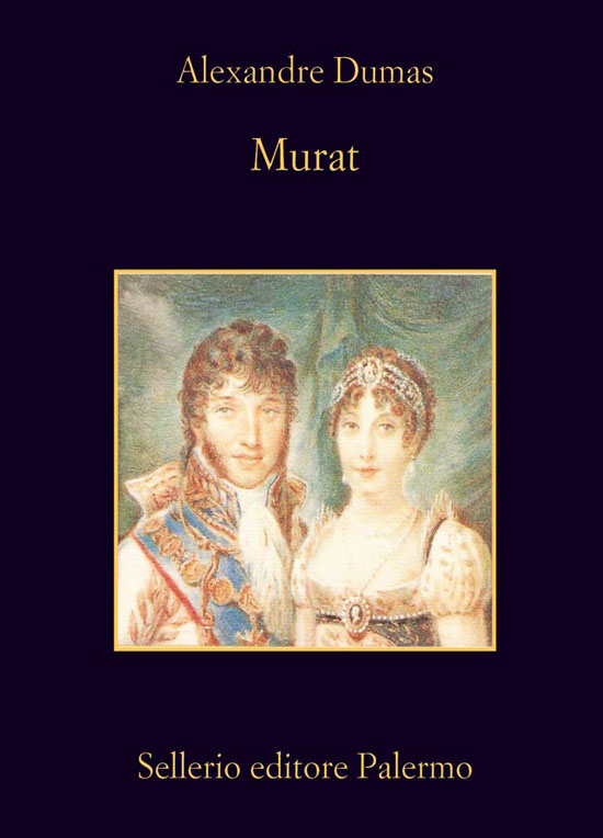 Alexandre Dumas – Murat (2005) Alexandre Dumas – Murat (2005)
