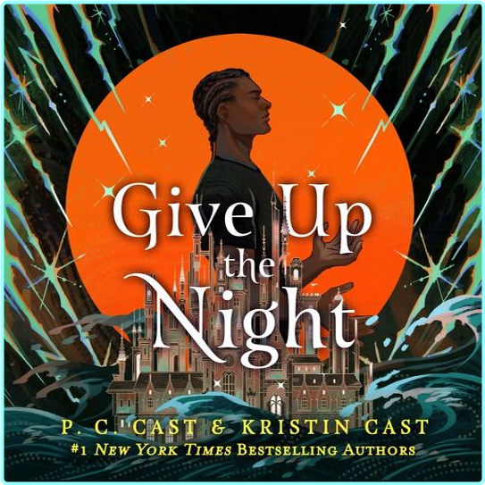 P C Cast Give Up The Night (P. C. Cast) P C Cast Give Up The Night (P. C. Cast)