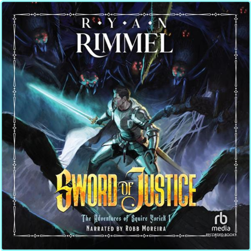 Sword Of Justice – (Ryan Rimmel)