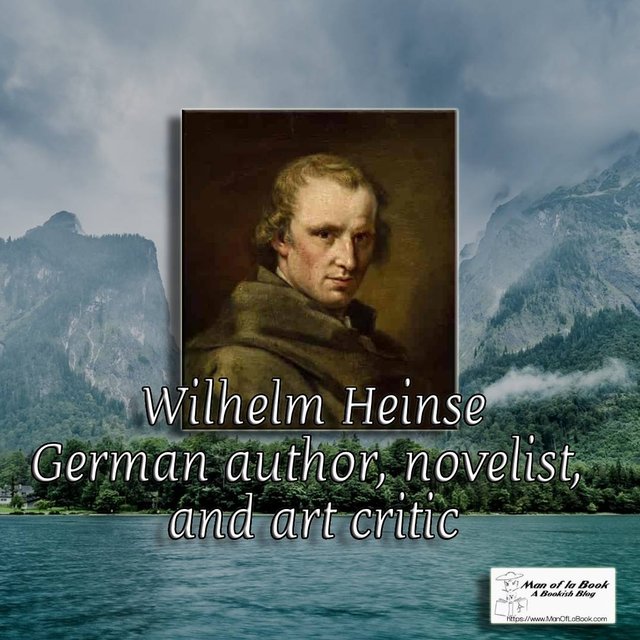 Fun Facts Friday: Wilhelm Heinse Fun Facts Friday: Wilhelm Heinse