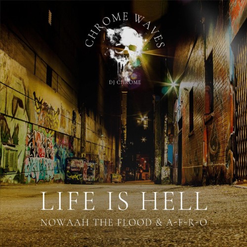 Nowaah-The-Flood-And-A-F-R-O-Life-Is-Hel
