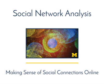 Coursera - Social Network Analysis (University of Michigan)
