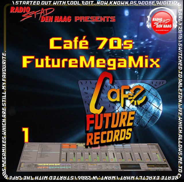 Broadcasted On Radio Stad Den Haag - The Café 70's Future Megamix (part 1-6) Cover