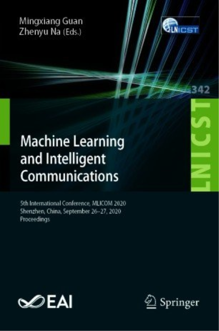 Machine Learning and Intelligent Communications: 5th International Conference