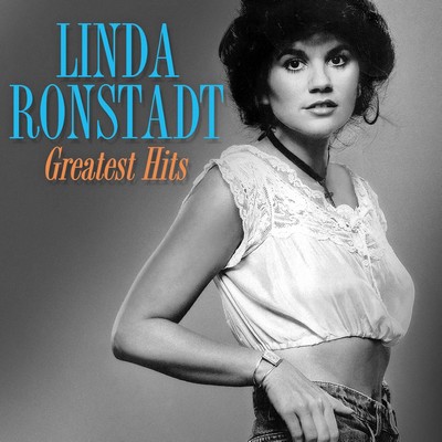 Linda Ronstadt - Greatest Hits (2015) [Remastered, CD-Quality + Hi-Res] [Official Digital Release]