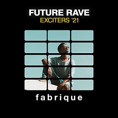 VA - Future Rave Exciters '21 (05/2021) Ff1