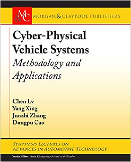 Cyber-physical Vehicle Systems Methodology and Applications