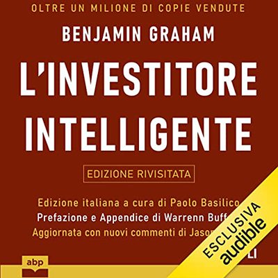 Benjamin Graham - L’investitore intelligente (2022) (mp3 - 128 kbps)