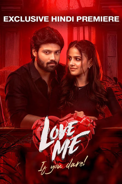 Love Me If You Dare (2024) Dual Audio {Hindi-Telugu} Movie WEB-DL ESub – 480p [450MB] || 720p [1.2GB] || 1080p [2.7GB]