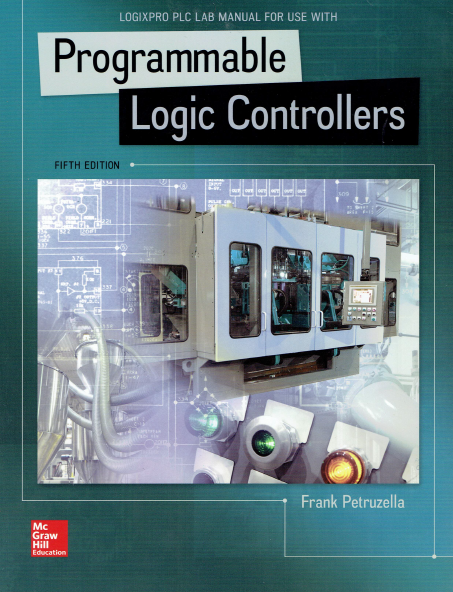 LogixPro PLC Manual for Programmable Logic Controllers 5ed LogixPro PLC Manual for Programmable Logic Controllers 5ed