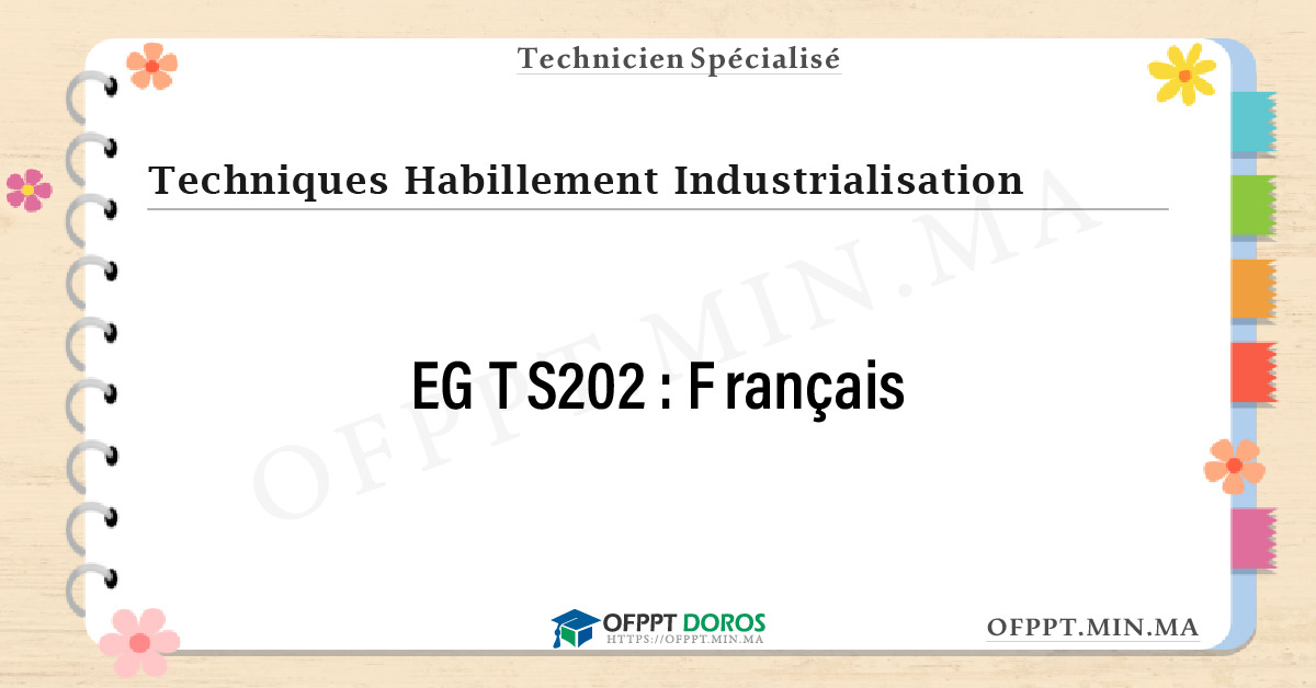 Sommaire détaillé du cours Français EGTS202 OFPPT - Structure du module