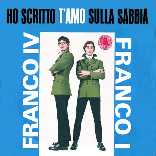 Franco IV Franco I - Ho scritto t'amo sulla sabbia [Album] (Pull Music Publishing, 2011) .FLAC