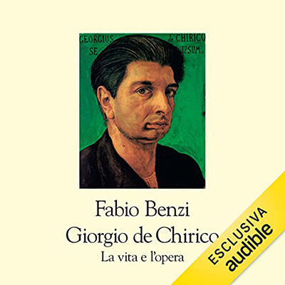 Fabio Benzi - Giorgio de Chirico (2021) (mp3 - 128 kbps)