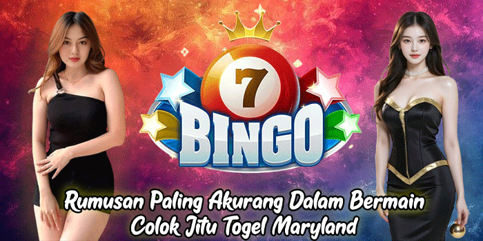 Rumusan Paling Akurang Dalam Bermain Colok Jitu Togel Maryland