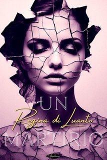 Regina di Luanto - Un martirio (2024)