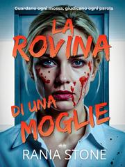 Rania Stone – La Rovina di una Moglie (2026)